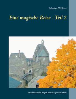 Eine Magische Reise - Teil 2 (German Edition)