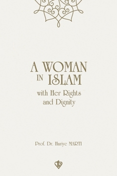 Paperback A Woman in Islam with her Rights and Dignity Book