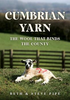 Paperback Cumbrian Yarn: The Wool That Binds the County Book
