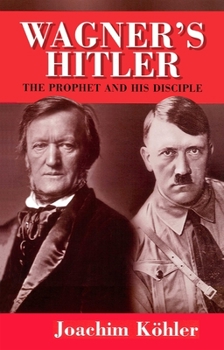 Hardcover Wagner's Hitler Book