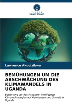 Paperback Bemühungen Um Die Abschwächung Des Klimawandels in Uganda [German] Book