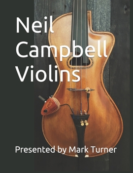 Neil Campbell Violins (Scottish Contemporary Artists) B0CN1TH1XQ Book Cover