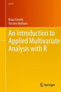 Paperback An Introduction to Applied Multivariate Analysis with R Book