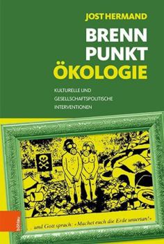 Hardcover Brennpunkt Okologie: Kulturelle Und Gesellschaftspolitische Interventionen [German] Book