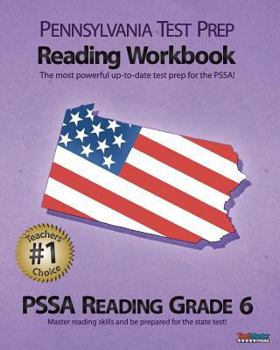 Paperback Pennsylvania Test Prep Reading Workbook Pssa Reading Grade 6: Aligned to the 2011-2012 Pssa Reading Test Book