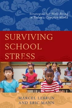 Paperback Surviving School Stress: Strategies for Well-Being in Today's Complex World Book