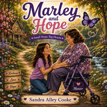 Paperback Marley And Hope: Small Steps Big Hearts Book