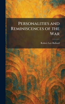 Hardcover Personalities and Reminiscences of the War Book