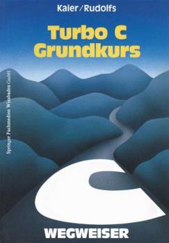 Paperback Turbo C-Wegweiser Grundkurs [German] Book