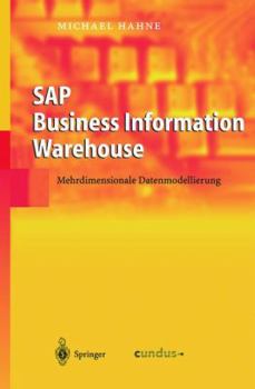 Hardcover SAP Business Information Warehouse: Mehrdimensionale Datenmodellierung [German] Book