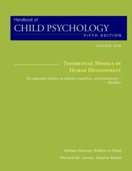 Paperback Handbook of Child Psychology, Theoretical Models of Human Development Book