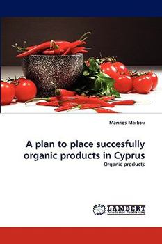 Paperback A plan to place succesfully organic products in Cyprus Book