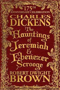 Paperback The Hauntings of Jeremiah & Ebenezer Scrooge Book