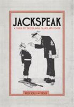 Jackspeak: A Guide to British Naval Slang