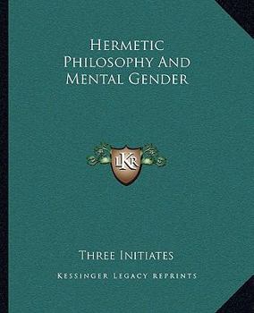 Paperback Hermetic Philosophy and Mental Gender Book