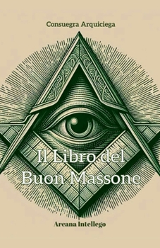 Paperback Il Libro del Buon Massone [Italian] Book
