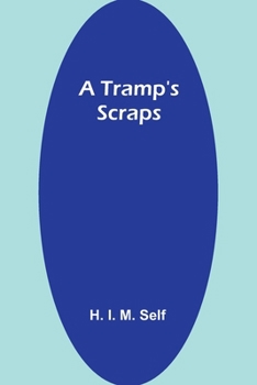 Paperback A Tramp's Scraps Book