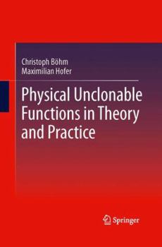 Paperback Physical Unclonable Functions in Theory and Practice Book