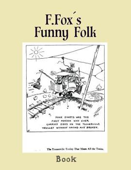 Paperback F.Fox's funny folk: cartoons by Fontaine Fox 1917 Book