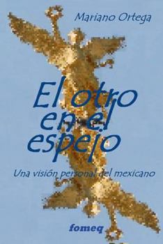 Paperback El otro en el espejo: Una visión personal del mexicano [Spanish] Book
