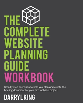 Paperback The Complete Website Planning Guide Workbook Book