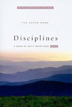 Paperback The Upper Room Disciplines Discussion Guide: A Book of Daily Devotions Book