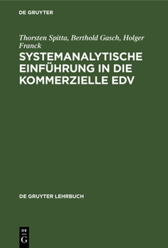 Hardcover Systemanalytische Einführung in Die Kommerzielle EDV: Problemlösen Mit COBOL [German] Book