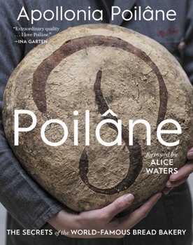 Hardcover Poilâne: The Secrets of the World-Famous Bread Bakery Book