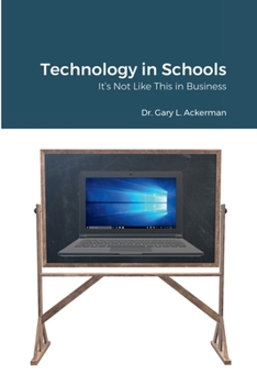 Paperback Technology in Schools: It's Not Like This in Business Book