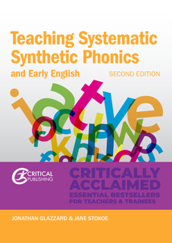 Paperback Teaching Systematic Synthetic Phonics and Early English: Second Edition Book