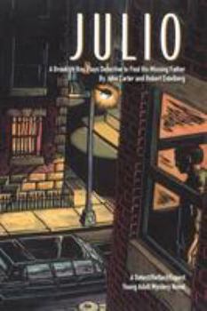 Paperback Julio: A Brooklyn Boy Plays Detective to Find His Missing Father Book