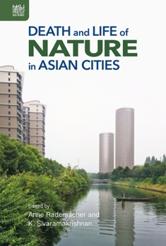 Hardcover Death and Life of Nature in Asian Cities Book