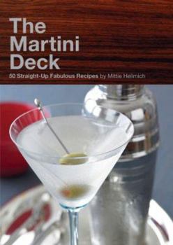 Cards The Martini Deck: 80 Straight-Up Fabulous Recipes Book