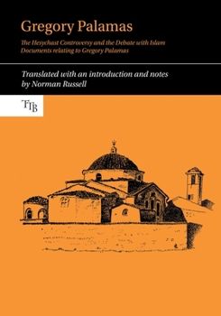 Hardcover Gregory Palamas: The Hesychast Controversy and the Debate with Islam Book