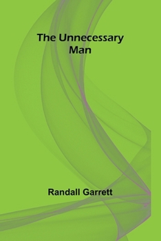 Paperback The Unnecessary Man Book