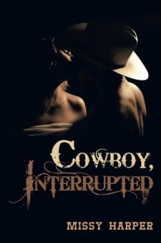 Hardcover Cowboy, Interrupted Book