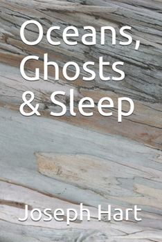 Paperback Oceans, Ghosts & Sleep Book