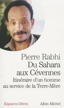 Paperback Du Sahara Aux Cevennes. Itineraire D'Un Homme Au Service de La Terre-Mere [French] Book