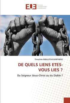 Paperback de Quels Liens Etes-Vous Lies ? [French] Book