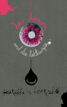 Hardcover Der dämon und die lethargie: Teil 1 - Verschlingen [German] Book