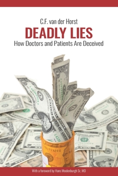 Paperback Deadly Lies: How Doctors and Patients Are Deceived Book