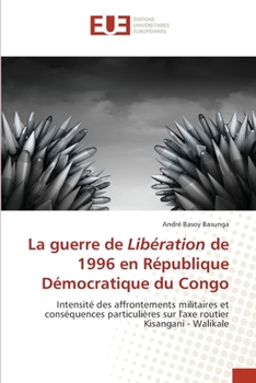 Paperback La guerre de Libération de 1996 en République Démocratique du Congo [French] Book
