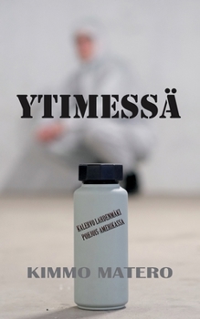 Paperback Ytimessä: Kalervo Lahdenmäki Pohjois-Amerikassa [Finnish] Book