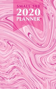 Paperback Small 5x8 2020 Planner: Pink Marble Weekly, Monthly & Yearly Planner Jan 1, 2020 - Dec 31, 2020 A Year at A Glance - Inspirational Quotes - Da Book