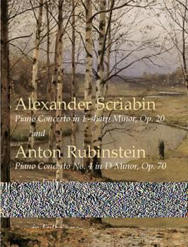 Paperback Scriabin's Piano Concerto in F-Sharp Minor, Op. 20: And Rubinstein's Piano Concerto No. 4 in D Minor Book