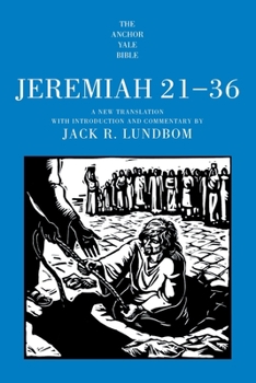 Jeremiah 21-36: A New Translation with Introduction and Commentary by (Anchor Bible) - Book  of the Anchor Yale Bible Commentaries