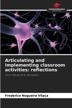 Paperback Articulating and implementing classroom activities: reflections Book