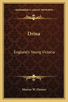 Paperback Drina: England's Young Victoria Book