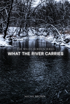 Paperback What the River Carries Book