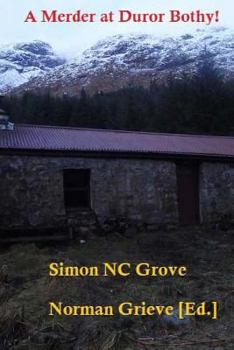 Paperback A Murder at Duror bothy!: Featuring Corran Bunkhouse & Strontian Schoolmasters! Book